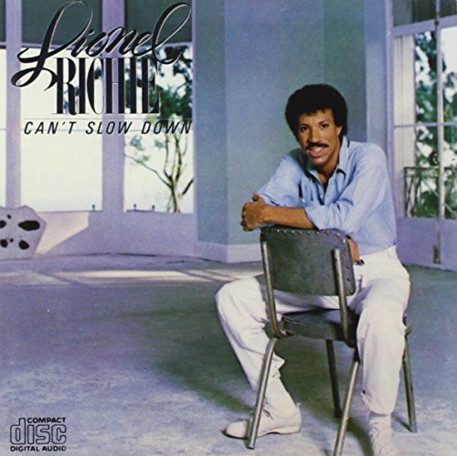 Can't Slow Down by Lionel Richie (1983-10-20)