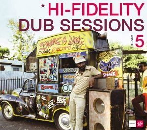 Hi-Fidelity Dub Sessions 5