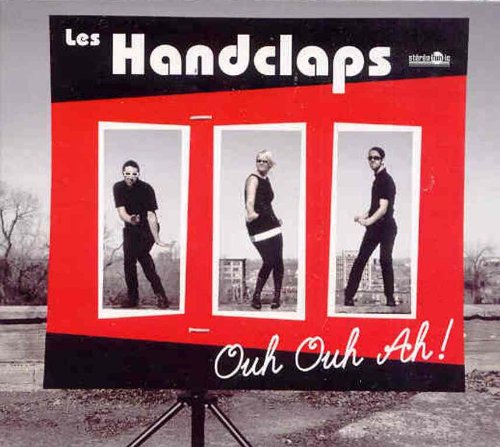 LES HANDCLAPS - OUH OUH AH!