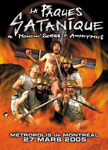 Mononc Serge Et Anonymus / La Pacques Satanique - DVD