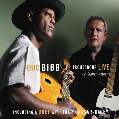 Troubadour Live! by Eric Bibb (2011-05-10)