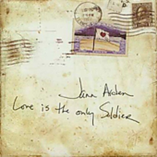 Jann Arden / Love Is the Only Soldier - CD