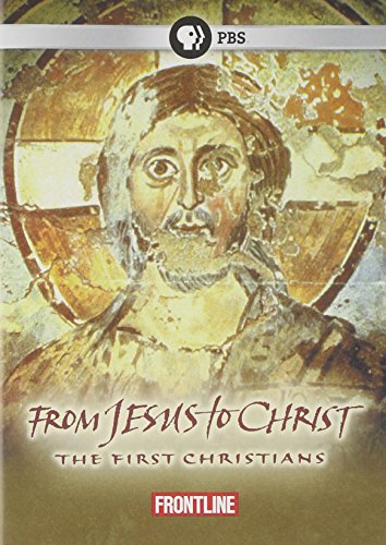 From Jesus to Christ: The First Christians (FRONTLINE)^FRONTLINE: From Jesus to Christ - The First Christians^FRONTLINE: From Jesus to Christ - The First Christians^FRONTLINE: From Jesus to Christ - The First Christians