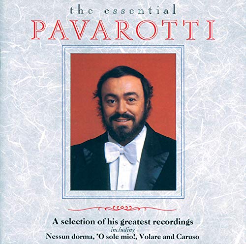 Essential Pavarotti: Selection Of His Greatest Rec