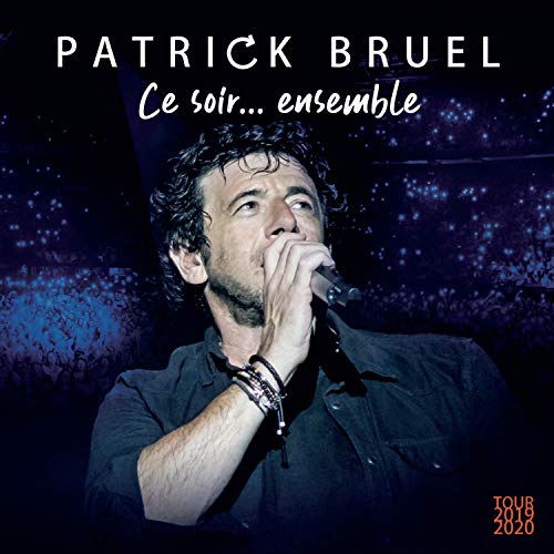 Ce Soir... Ensemble (Tour 2019-2020)