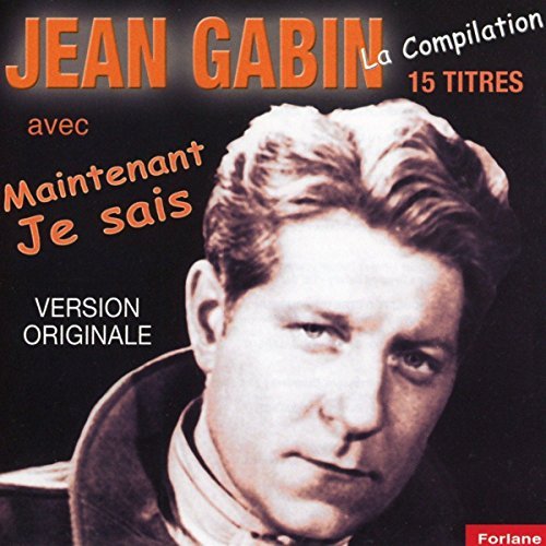Maintenant Je Sais by Jean Gabin