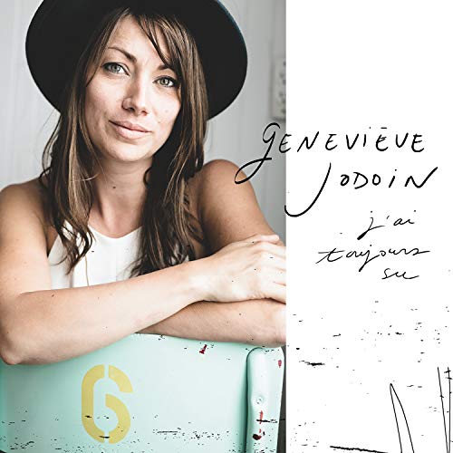 Geneviève Jodoin / J’ai Toujours Su - CD (Used)