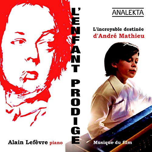 Soundtrack / L'Enfant Prodige: L'Incroyable Destinée D'André Mathieu - CD (Used)