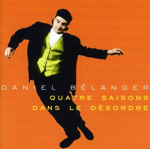 Daniel Bélanger / Quatre Saisons Dans Le Désordre - CD (Used)