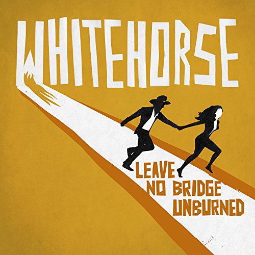 Whitehorse / Leave No Bridge Unburned - CD (Used)