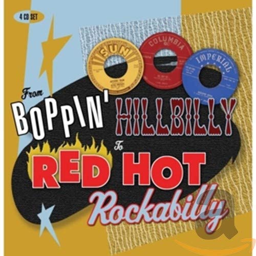 From Boppin' Hillbilly To Red Hot Rockabilly