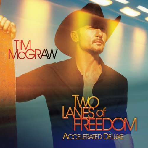 Tim McGraw / Two Lanes Of Freedom (Accéléré Deluxe) - CD