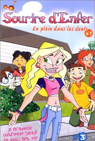Sourire d'enfer - Vol.1 : En plein dans les dents