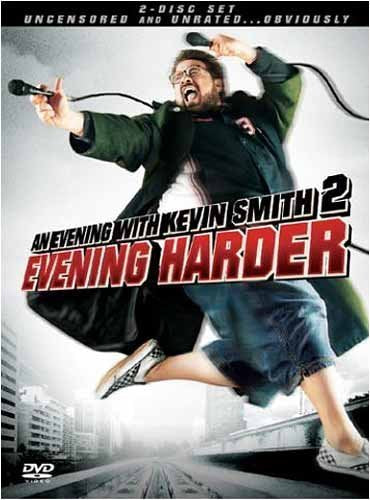 An Evening With Kevin Smith 2 - Evening Harder - Uncensored And Unrated