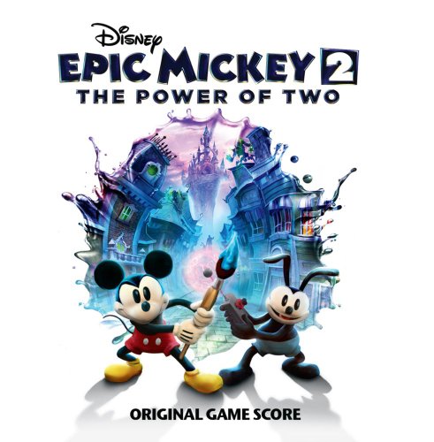 Epic Mickey 2: The Power of Two (Original Game Score)