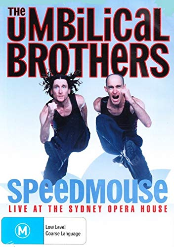 The Umbilical Brothers - Speedmouse - Live from the Opera House DVD