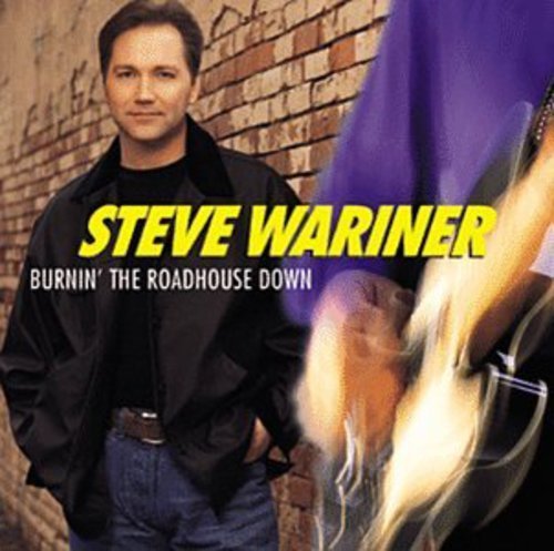 Steve Wariner / Burnin The Roadhouse Down - CD (Used)