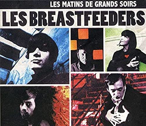 Les Breastfeeders / Les Matins De Grands Soirs - CD