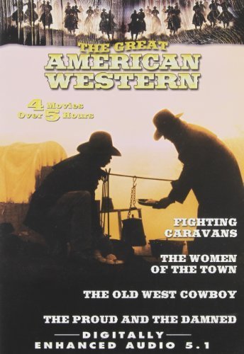 Le Grand Western américain, Vol. 16 : Les fiers et les damnés / Caravanes en lutte / La Femme de la ville / Les Cow-boys du vieil Ouest par Echo Bridge Home Entertainment