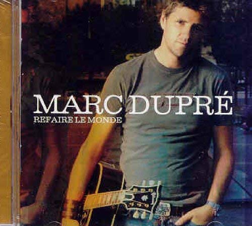 Marc Dupré / Refaire Le Monde - CD (Used)