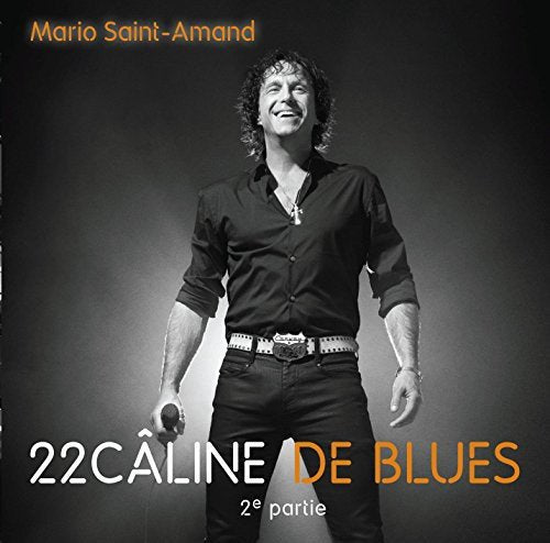 Mario Saint-Amand / 22 Calines De Blues: 2E Partie - CD