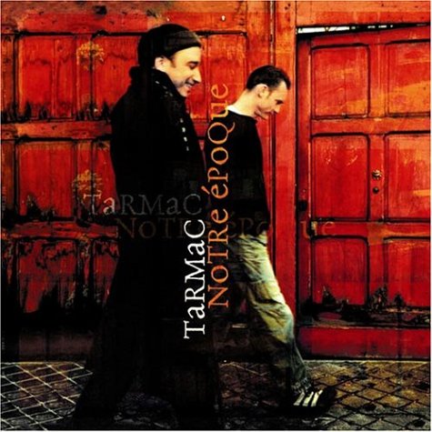 Tarmac / Notre époque - CD (Used)