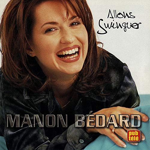 Manon Bédard / Allons Swinguer - CD (Occasion)