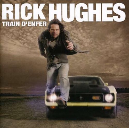 Rick Hughes / Train D'Enfer - CD (Occasion)