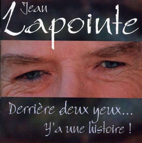 Jean Lapointe / Derriere Deux Yeux Y'a Une - CD