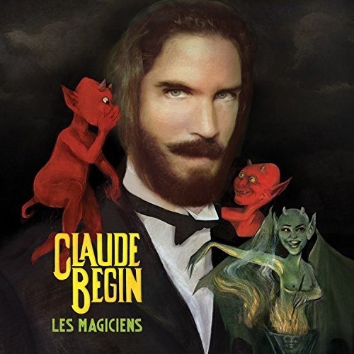 Claude Bégin / Les Magiciens - CD (Used)