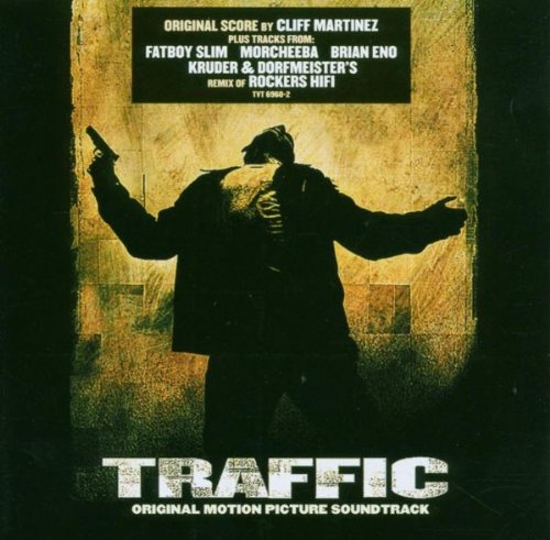 Traffic Original Motion Picture Soundtrack