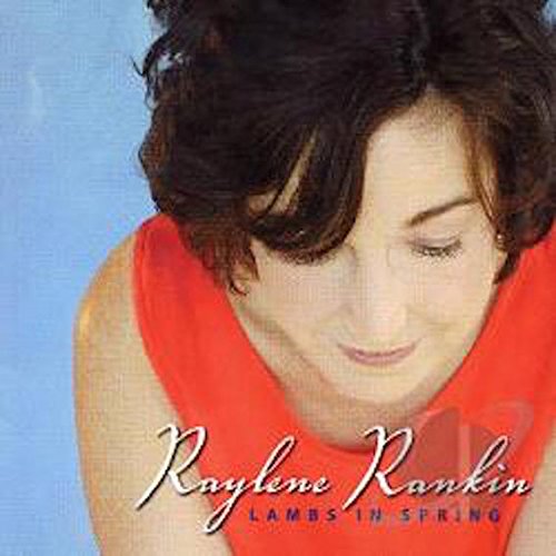Raylene Rankin / Lamb's in Spring - CD