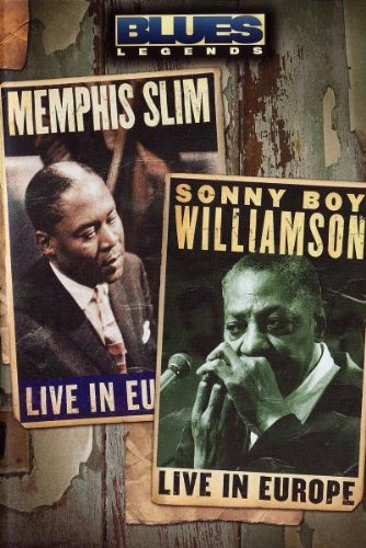 Blues Legends: Memphis Slim & Sonny Boy Williamson - Live in Europe