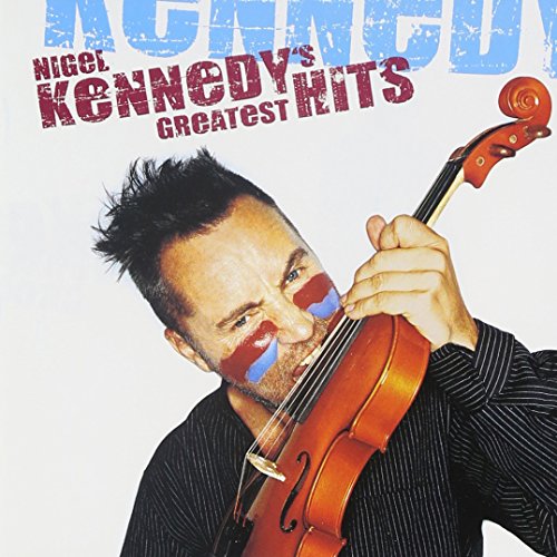 Nigel Kennedy's Greatest Hits