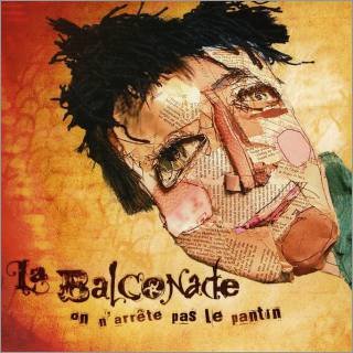 La Balconade / On n'arrete pas le pantin - CD (Used)