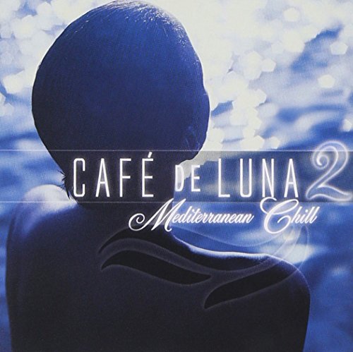 Café de Luna, Vol. 2: Mediterranean Chill