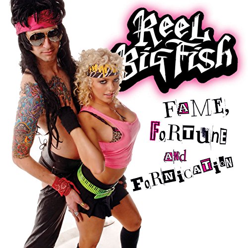 Reel Big Fish / Fame Fortune & Fornication - CD (Used)