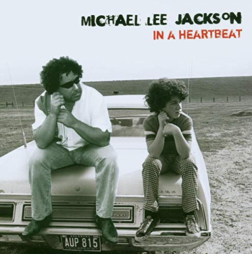 MICHAEL LEE JACKSON - IN A HEARTBEAT