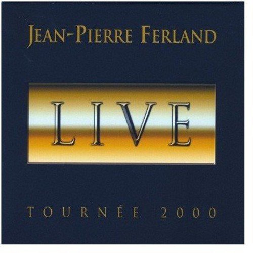 Jean-Pierre Ferland / Live Tournee 2000 - CD (Used)