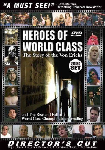 Heroes of World Class: The Story of the Von Erichs and the Rise and Fall of World Class Championship Wrestling (Director's Cut) [Import]