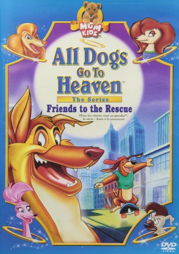 All Dogs Go to Heaven: The Series: Friends To The Rescue (Bilingual) - DVD (Used)
