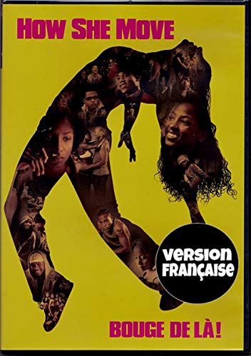 Bouge de Là! - How She Move (English/French) 2008 (Widescreen) Régie au Québec (Cover Bilingue)