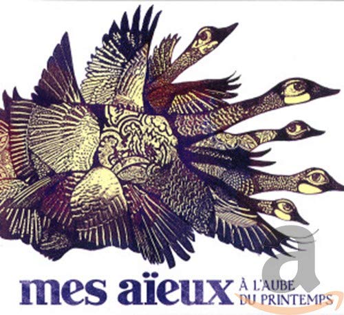 Mes Aïeux / A l'aube du printemps - CD (Used)