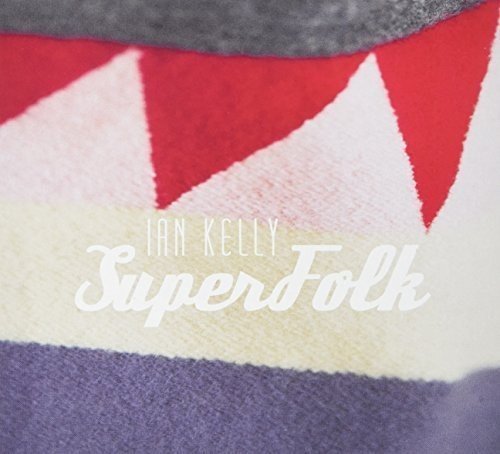 Ian Kelly / SuperFolk - CD