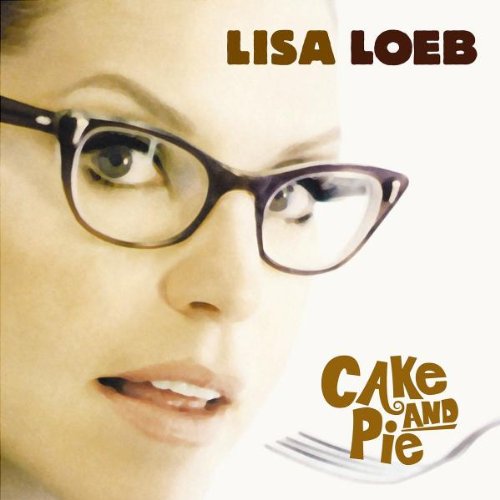Lisa Loeb / Cake and Pie - CD