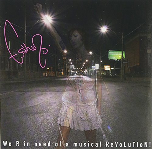 Esthero / We R In Need Of A Musical Revolution - CD