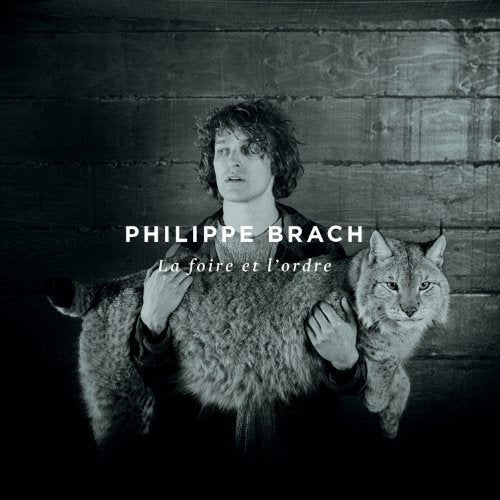 Phil Brach / La Foire Et L'Ordre - CD