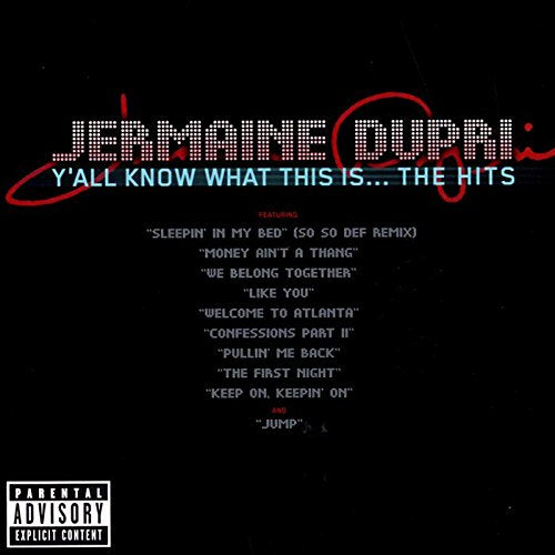 Y'all Know What This Is: Hits