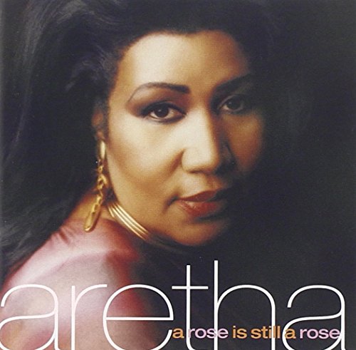 Aretha Franklin / A Rose Is Still A Rose - CD (Occasion)