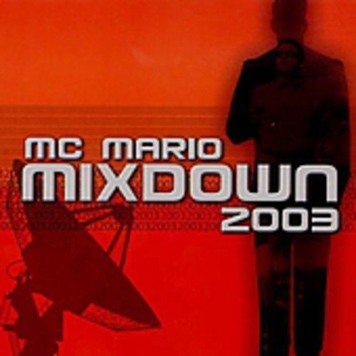 MC Mario / Mixdown 2003 - CD (Occasion)